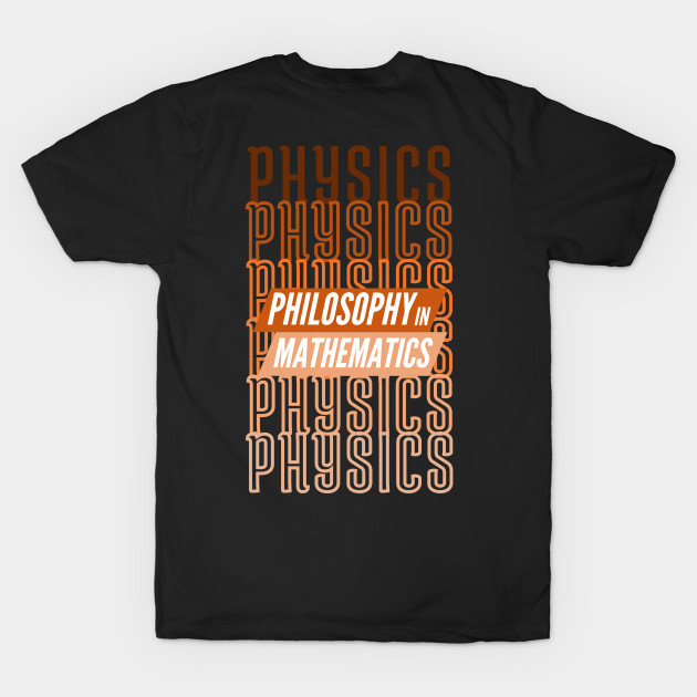 Physics T-shirt - philosophy by hakim91